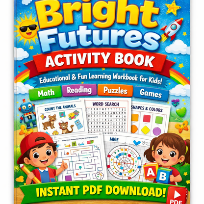 Bright Futures Activity Book – Educational & Fun Learning Workbook for Kids (Instant PDF Download)
