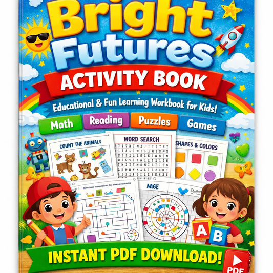 Bright Futures Activity Book – Educational & Fun Learning Workbook for Kids (Instant PDF Download)